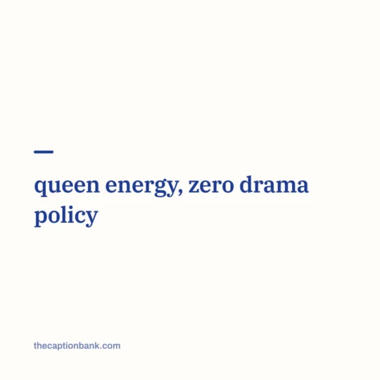 Attitude Captions For Instagram card: queen energy, zero drama policy