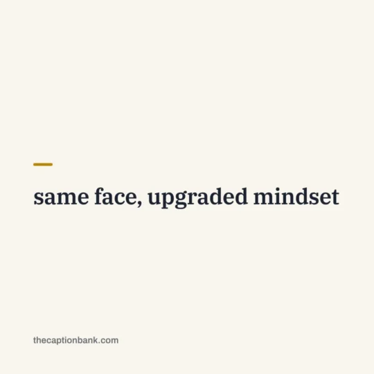 Captions For Instagram For Boys And Girls card: same face, upgraded mindset